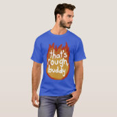 T-shirt C'est dur camarade (Devant entier)