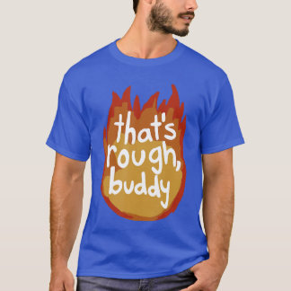 T-shirt C'est dur camarade