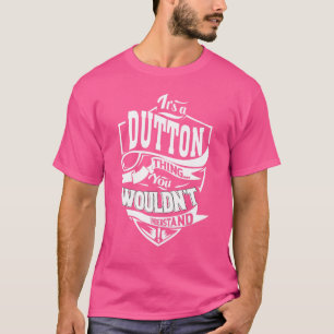 T-shirt C'est Dutton Thing