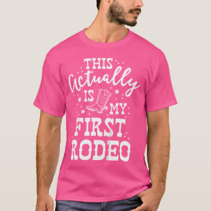 T-shirt C'Est En Fait Mon Premier Rodeo Bull Horse Show Gi