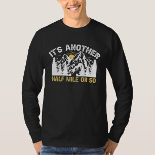 T-shirt C'est encore une demi-milie ou environ Équipe de r