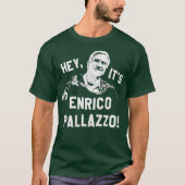 T-shirt C'est Enrico Pallazzo ! (Devant)