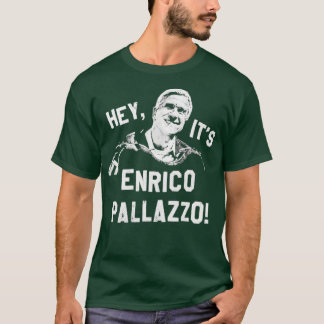 T-shirt C'est Enrico Pallazzo !
