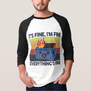 T-shirt C'est Fine I'm Fine Everything's Fine Lil