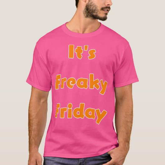 T-shirt C'Est Freaky Vendredi (Devant)