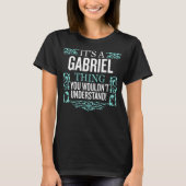 T-shirt C'est Gabriel que tu ne comprendrais pas drôle M (Devant)