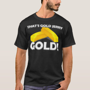 T-shirt C'est Gold Jerry