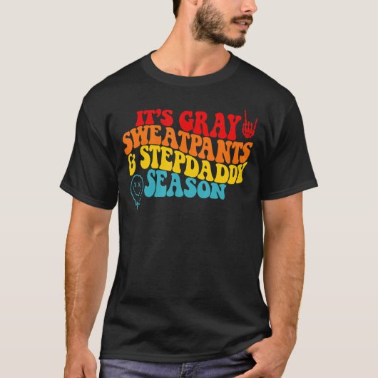 T-shirt C'est Grey Sweatpants & Stepdaddy Saison (Devant)