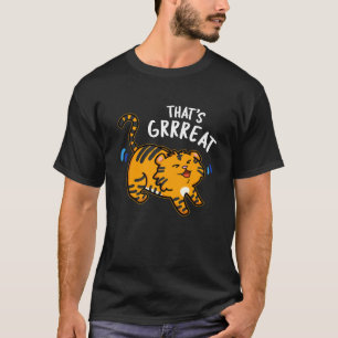 T-shirt C'est Grreat Funny Tiger Growl Pun Dark BG
