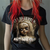 T-shirt C'est Halloween qui veut une poupée amusante et ha