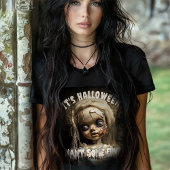 T-shirt C'est Halloween qui veut une poupée amusante et ha