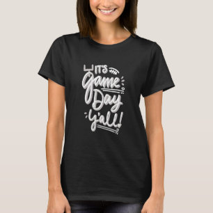 T-shirt C'est Jeu Jour Y'all Vêtements pour la vie