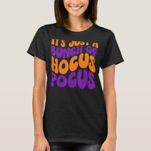 T-shirt C'est juste un tas de Hocus Pocus Rétro Hocus Auto