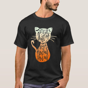 T-shirt C'Est Juste Une Boule De Chat Halloween Pocus Hocu