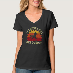 T-shirt C'est juste une colline surmontez le sentier du VT
