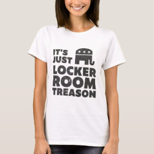T-shirt C'est juste une trahison de vestiaire - Anti Trump