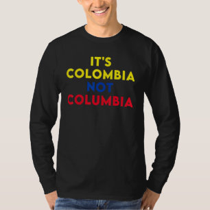 T-shirt C'est la Colombie pas Columbia Colombien 1