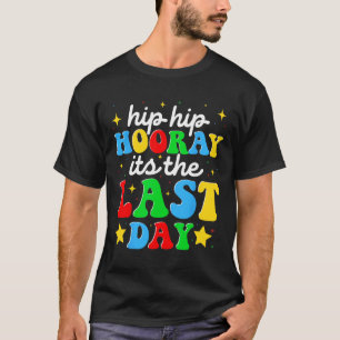 T-shirt C'Est La Dernière Journée De L'Enseignement De Gra