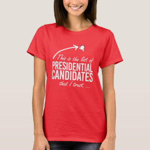 T-shirt C'est la liste des candidats à qui je fais confian