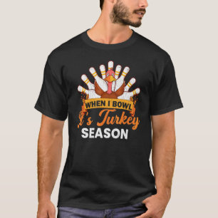 T-shirt C'est la saison de la dinde Joueur de quilles Grap