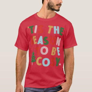 T-shirt C'Est La Saison D'Être Cosy Costume