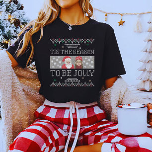 T-shirt C'est la saison d'être joyeux Noël drôle et laid