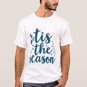 T-shirt C'est La Saison - Noël (Devant)