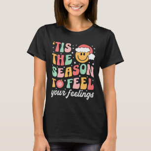 T-shirt C'Est La Saison Pour Sentir Votre Sentiment Psycho