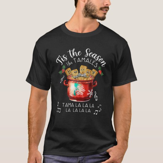 T-shirt C'Est La Saison Pour Tamales Funny Noël Mexicain M (Devant)