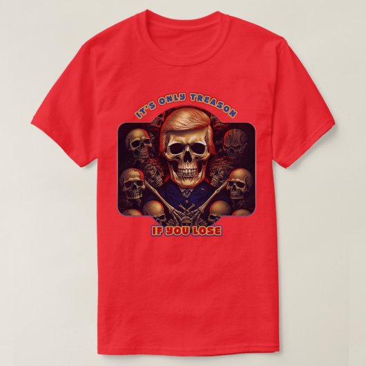 T-shirt C'Est La Seule Trahison Si Vous Perdez (Design devant)