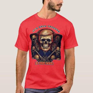T-shirt C'Est La Seule Trahison Si Vous Perdez