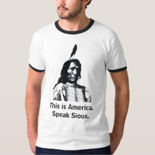 T-shirt C'est l'Amérique. Parlez Sioux. (jersey)