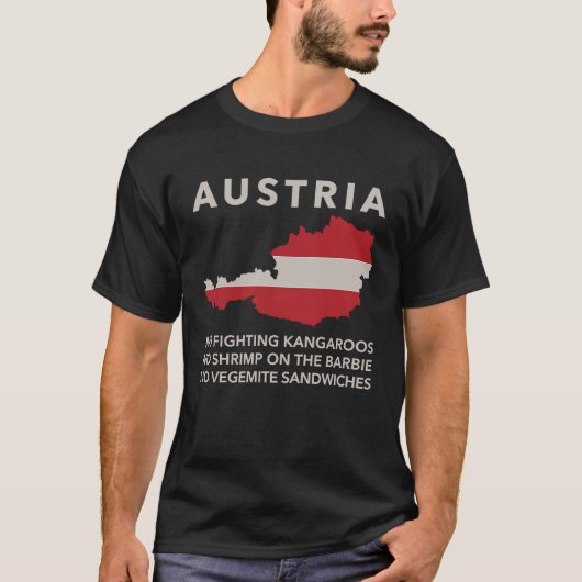 T-shirt C'est l'Autriche Mate Pas l'Australie Pays europée (Devant)