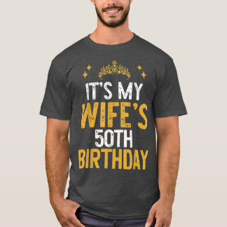 T-shirt C'est le 50e anniversaire de My Wife