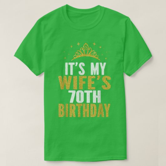 T-shirt C'est le 70e anniversaire de My Wife, 70 ans (Design devant)