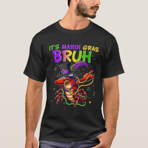 T-shirt C'est le Carnaval de Mardi Gras Bruh pour