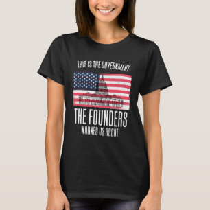 T-shirt C'est le gouvernement que les fondateurs nous ont