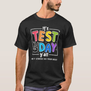 T-shirt C'est le Jour de l'Essai Vous ne faites pas de str