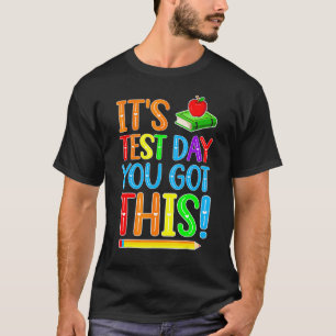 T-shirt C'est le jour de l'examen que vous avez ce témoign