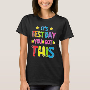 T-shirt C'est le jour de l'examen Vous avez obtenu cet ens