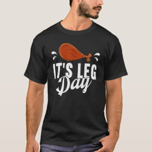 T-shirt C'est le Jour des Jambes La Turquie remercie de do
