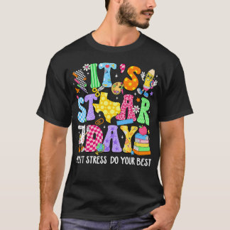 T-shirt C'est le jour Staar Groovy, ne stresse pas, fais d