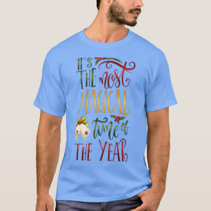 T-SHIRT C'EST LE MOMENT LE PLUS MAGIQUE