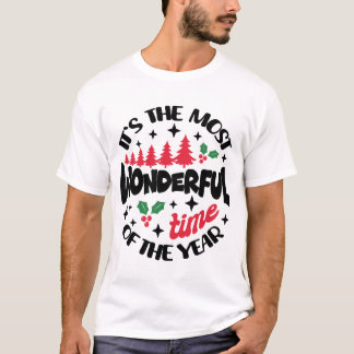 T-shirt "C'est le moment le plus merveilleux de l'année"