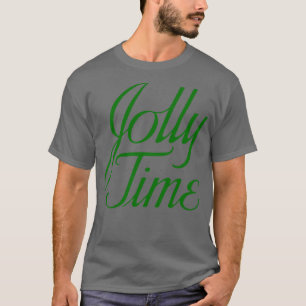 T-shirt C'est le plus Jolly Time de l'année 1