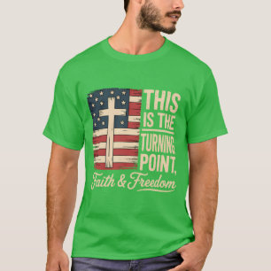 T-shirt C'est le tournant foi patriotique USA