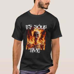 T-shirt C'est l'heure de la soupe Drôle Cringe Dur Skeleto