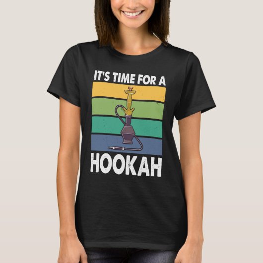 T-shirt C'est l'heure d'un Hookah I Shisha I Hookah (Devant)