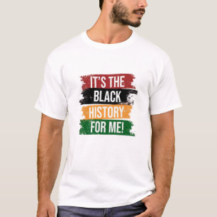 T-shirt C'est l'Histoire des Noirs pour moi