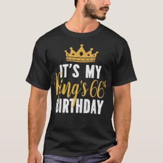 T-shirt C'est l'idée du 66ème anniversaire de mon roi pour